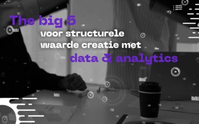 The big 5 for structural value creation with data & analytics