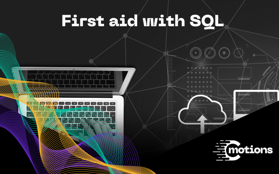 Sql Work First Rime First aid with SQL - Cmotions