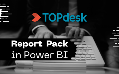Haal meer uit TOPdesk met het vernieuwde TOPdesk Report Pack in  Power BI